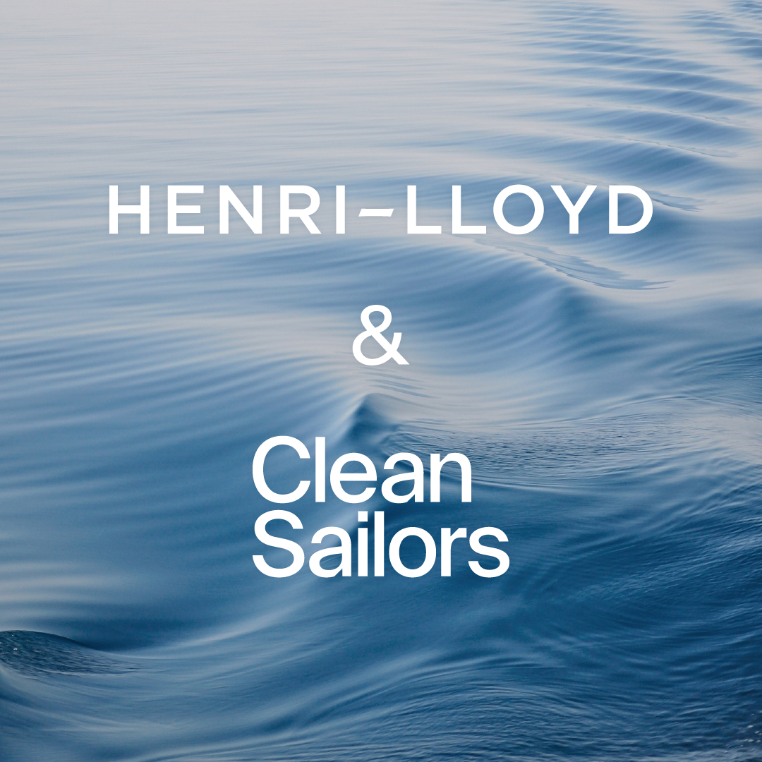 Henri-Lloyd and Clean Sailors proudly announce partnership to help promote ocean conservation